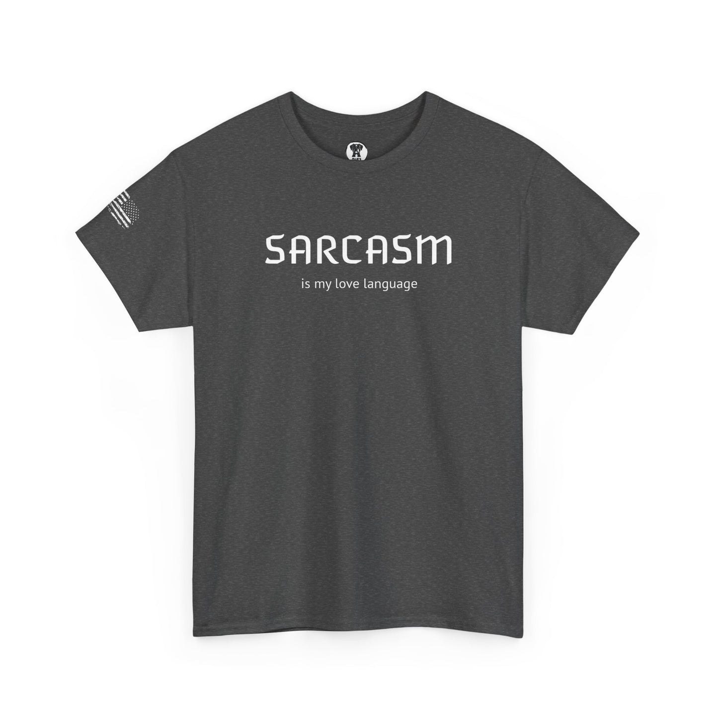 Ollie's: "Sarcasm Is My Love Language" - 100% Cotton Graphic T-Shirt
