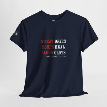 Ollie's: 'Sweat Dries Bones Heal Blood Clots'- 100% Cotton T-shirt.