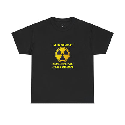 Ollie's: Legalize Recreational Plutonium T-Shirt - 100% Cotton