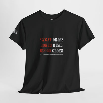 Ollie's: 'Sweat Dries Bones Heal Blood Clots'- 100% Cotton T-shirt.