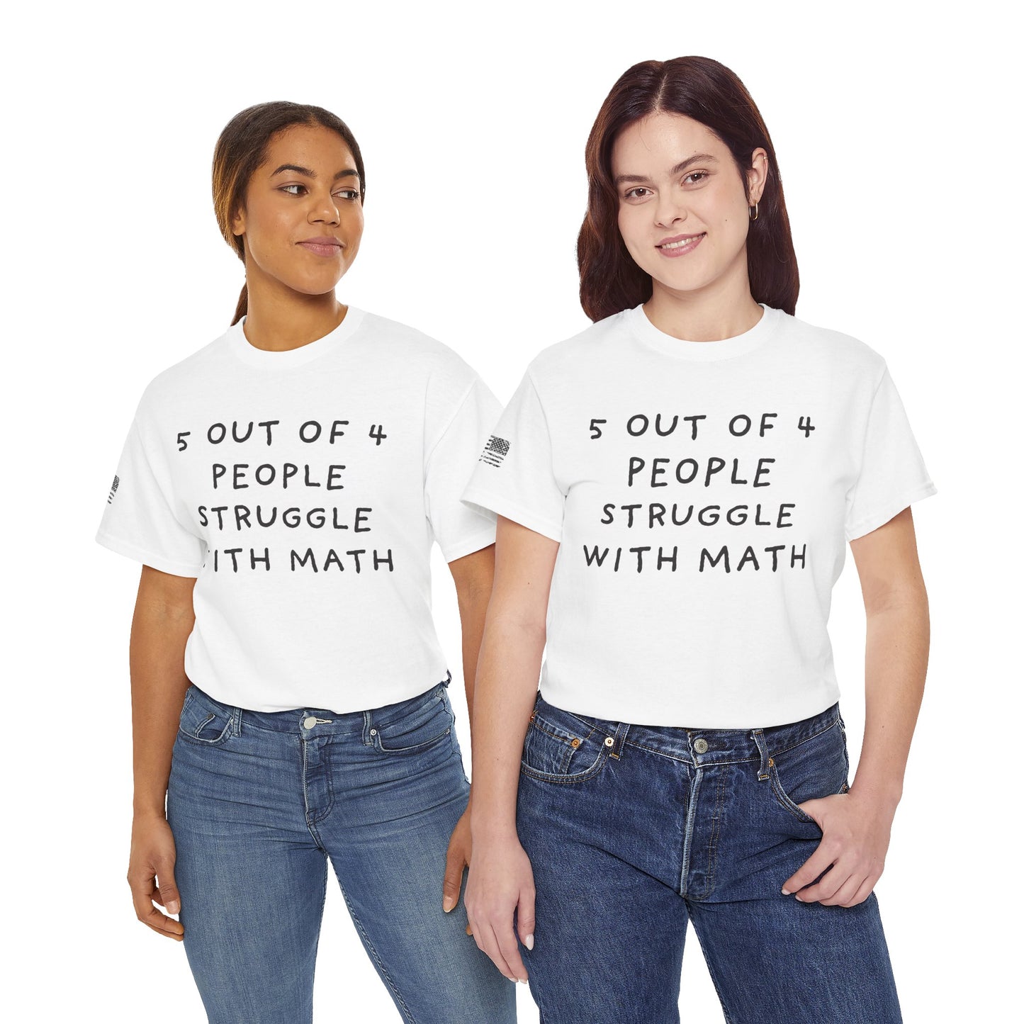 Ollie's: 4 Out Of 5 Struggle With Math - 100% Cotton T-shirt