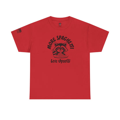 Ollie's: 'More Spaghetti Less Upsetti'- 100% Cotton T-shirt.