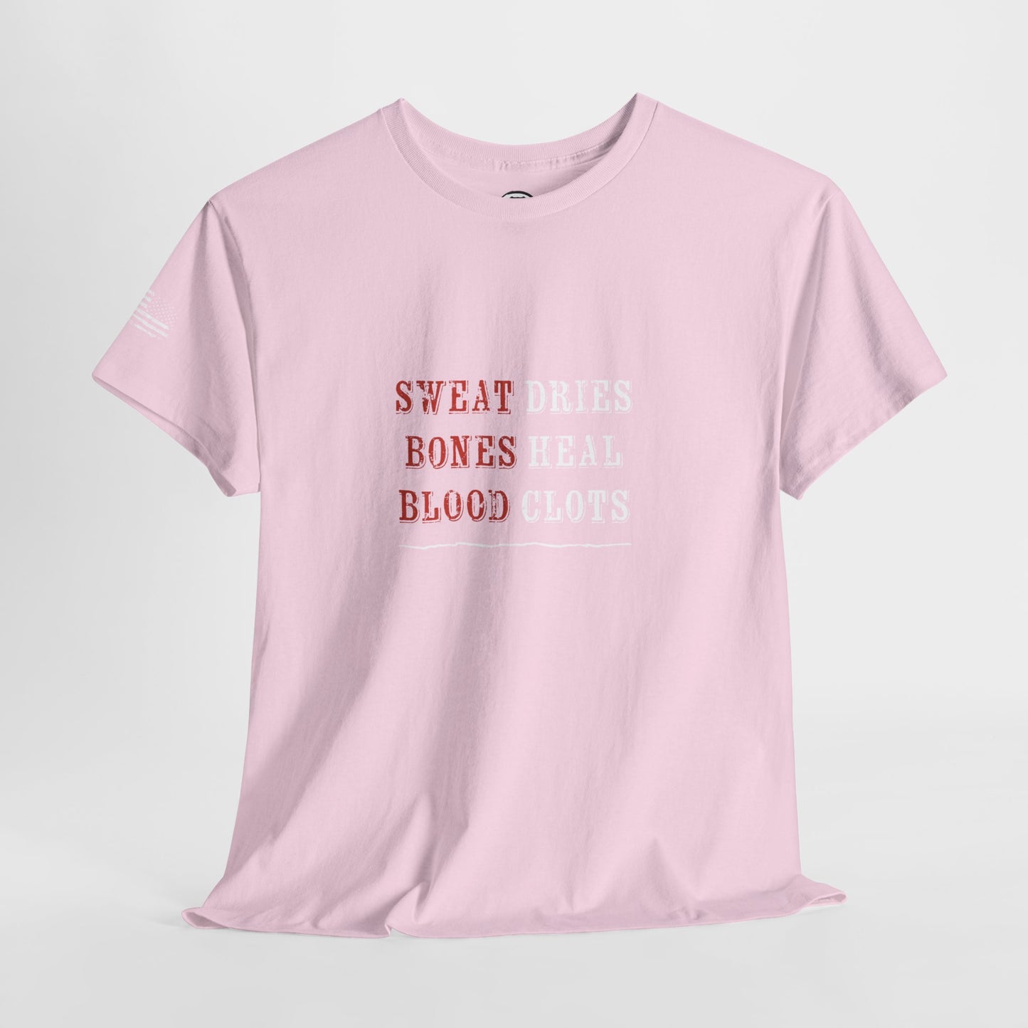 Ollie's: 'Sweat Dries Bones Heal Blood Clots'- 100% Cotton T-shirt.