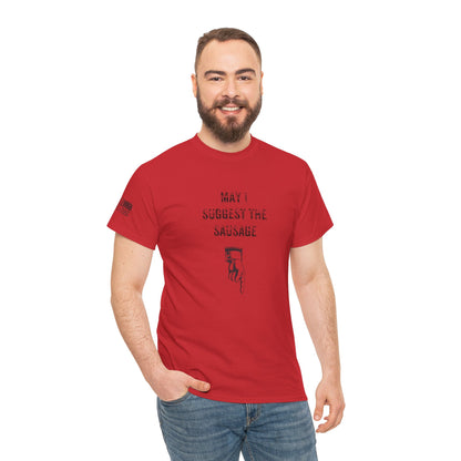 Ollie's: May I Suggest The Sausage' - T-Shirt