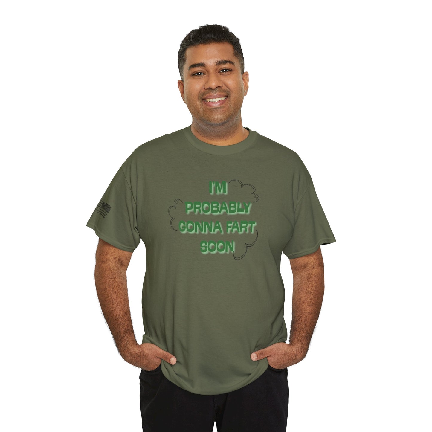 Ollie's: Going To Fart Soon - 100% Cotton T-shirt