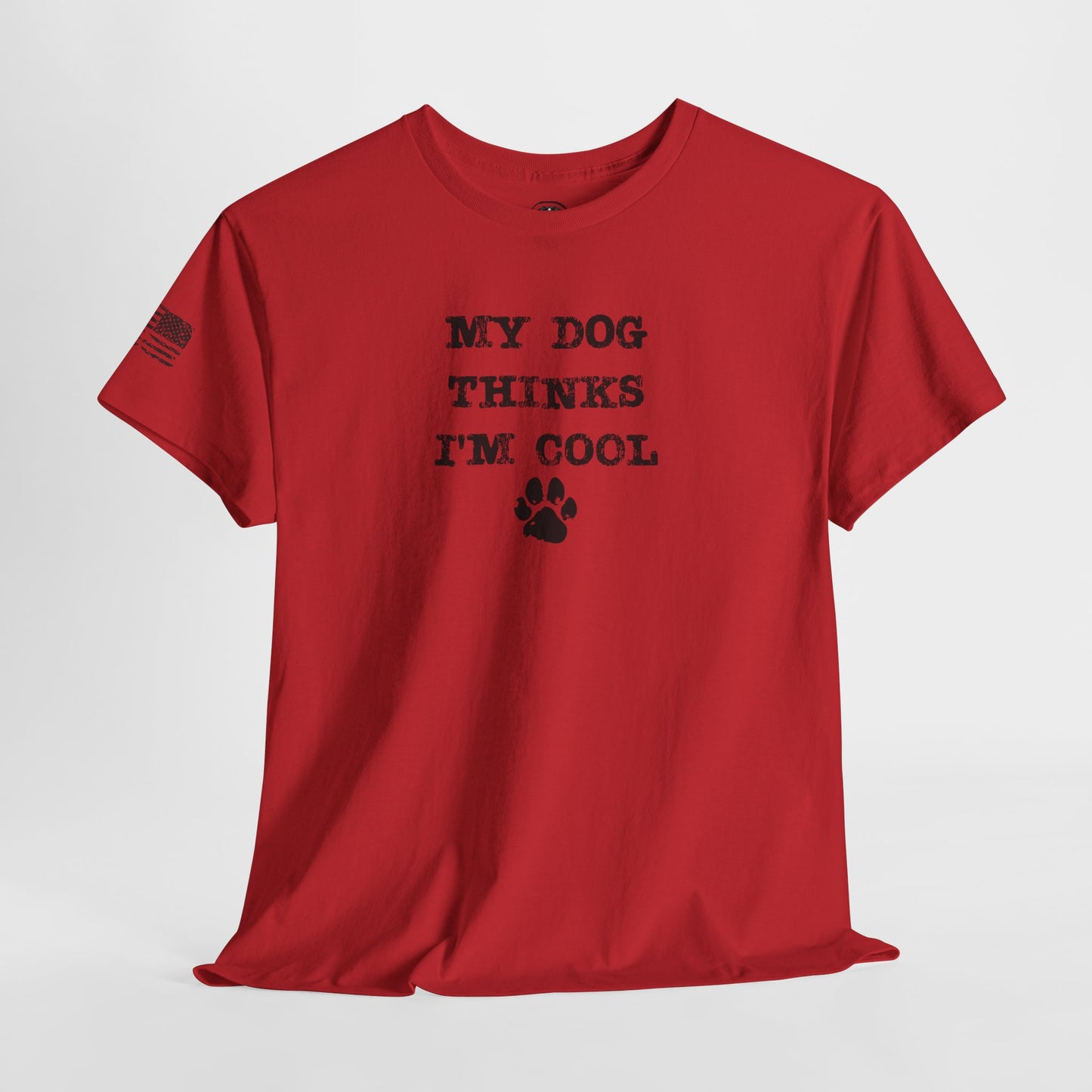 Ollie's: 'My Dog Thinks I'm Cool' - 100% Cotton T-shirt.