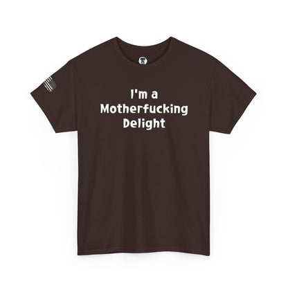 Ollie's: "I'm a Motherfucking Delight" - 100% Cotton Graphic T-Shirt