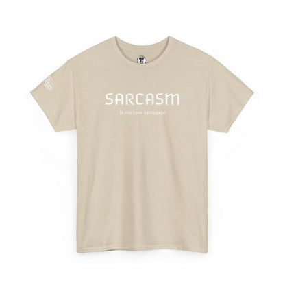 Ollie's: "Sarcasm Is My Love Language" - 100% Cotton Graphic T-Shirt