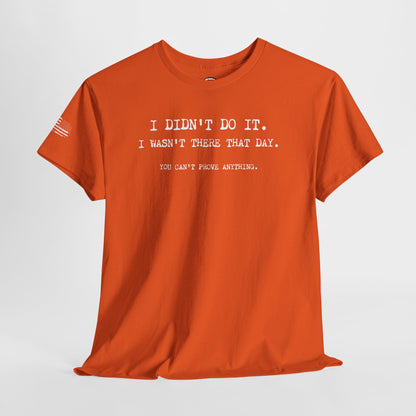 Ollie's: 'I Didn't Do It' - 100% Cotton T-shirt