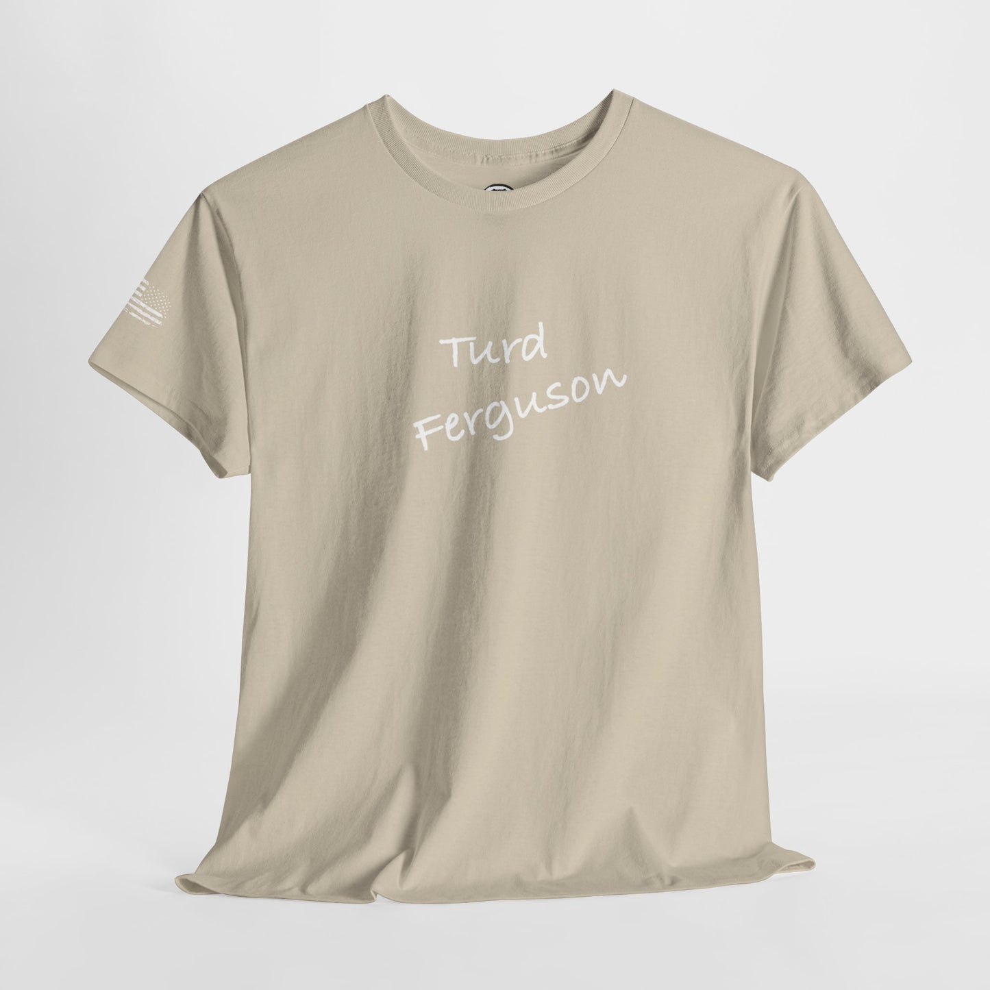 Ollie's: 'Turd Ferguson' - 100% Cotton T-shirt