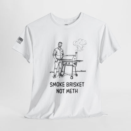 Ollie's: Smoke Brisket Not Meth T-Shirt 100% Cotton