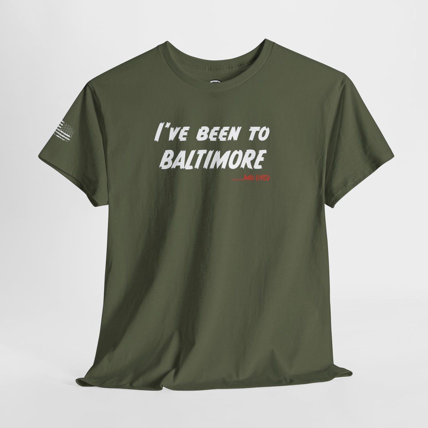 Ollie's: 'I've Been To Baltimore And Lived' - 100% Cotton T-shirt