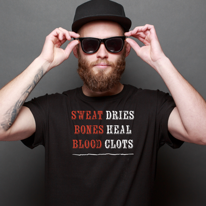 Ollie's: 'Sweat Dries Bones Heal Blood Clots'- 100% Cotton T-shirt.