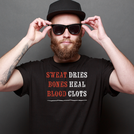 Ollie's: 'Sweat Dries Bones Heal Blood Clots'- 100% Cotton T-shirt.