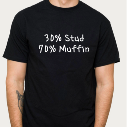 Ollie's '30% Stud 70% Muffin' - 100% Cotton T-shirt