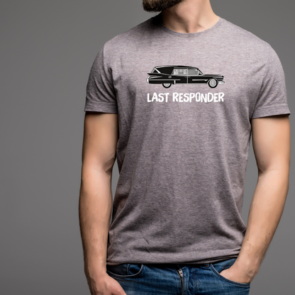 Ollie's: 'LAST RESPONDER' - 100% Cotton T-shirt.