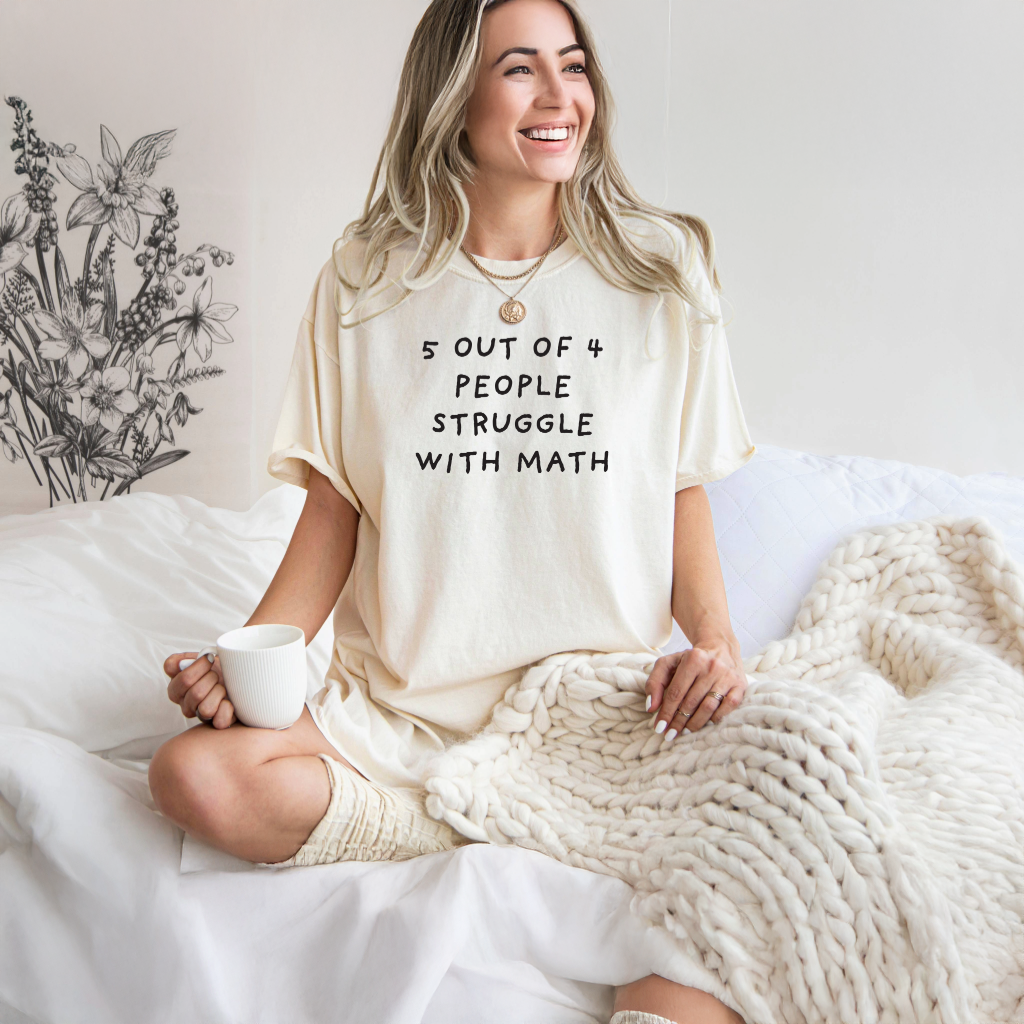 Ollie's: 'Struggle With Math' - 100% Cotton T-shirt