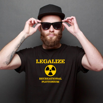 Ollie's: 'Legalize Recreational Plutonium' - 100% Cotton T-Shirt