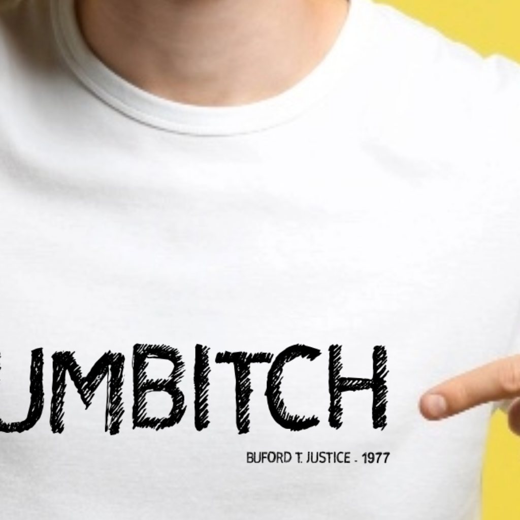 Ollie's: 'SUMBITCH By Buford T Justice' - 100% Cotton T-Shirt