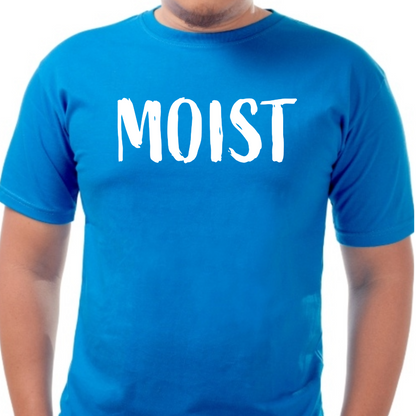 Ollie's: 'Moist' - 100% Cotton Graphic T-Shirt