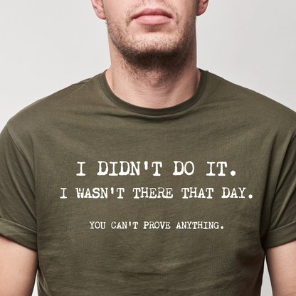 Ollie's: 'I Didn't Do It' - 100% Cotton T-shirt