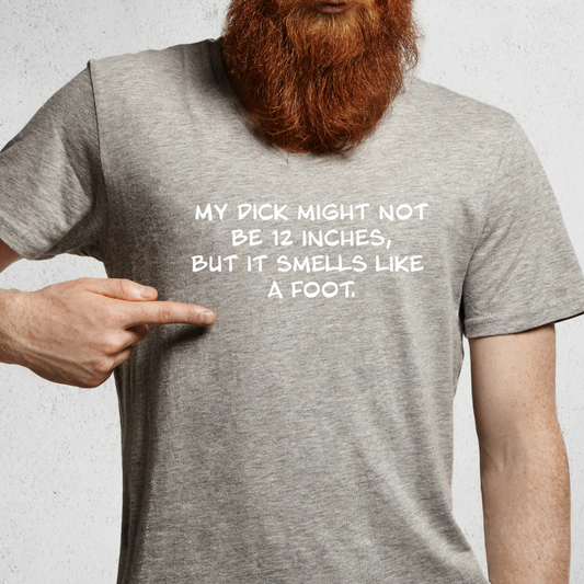 Ollie's: 'Smells Like A Foot' - 100% Cotton T-shirt