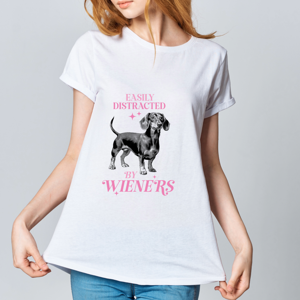 Ollie's: "Easily Distracted By Wieners" - 100% Cotton Graphic T-Shirt