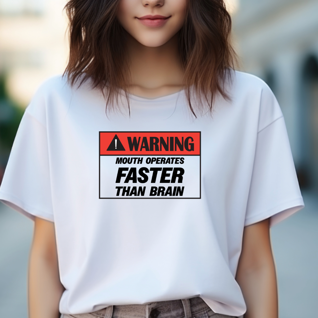 Ollie's: "Mouth Operates Faster Than Brain" - 100% Cotton Graphic T-Shirt