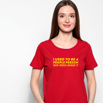Ollie's: "I Used to Be A People Person But People Ruined It" - 100% Cotton Graphic T-Shirt