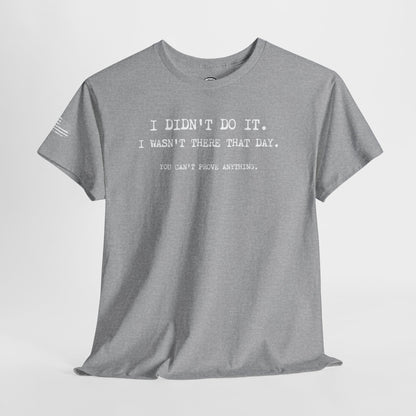 Ollie's: 'I Didn't Do It' - 100% Cotton T-shirt