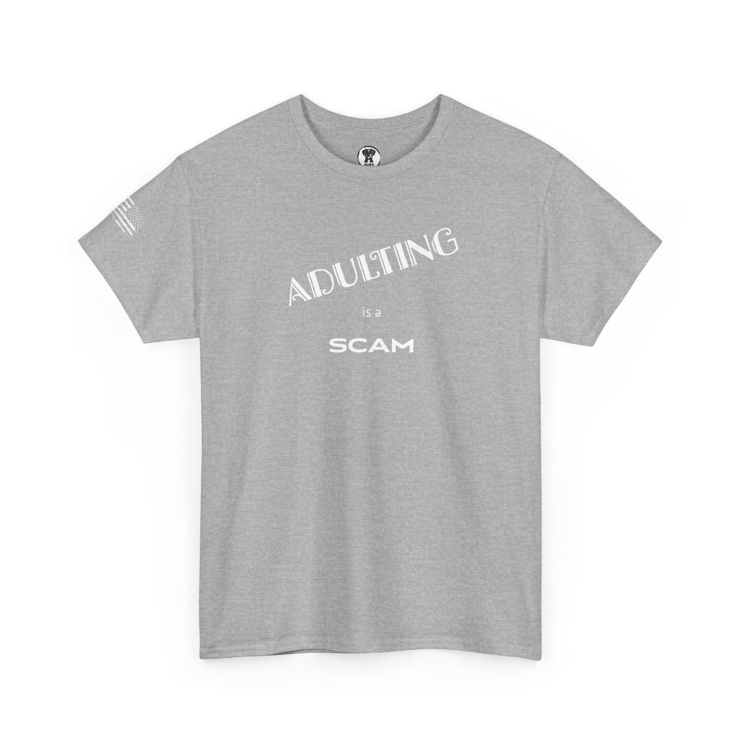 Ollie's: "Adulting Is a Scam" - 100% Cotton Graphic T-Shirt