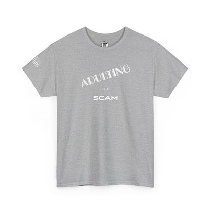 Ollie's: "Adulting Is a Scam" - 100% Cotton Graphic T-Shirt