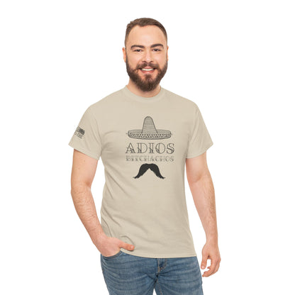 Ollie's: Adios Bitchachos - 100% Cotton T-shirt