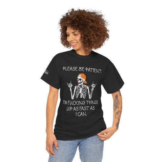 Ollie's: Please Be Patient - 100% Cotton T-shirt