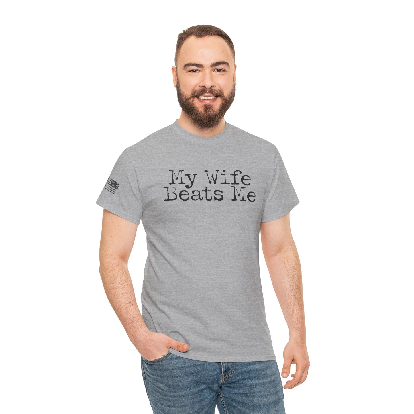 Ollie's: My Wife Beats Me T-Shirt, Light - 100% Cotton