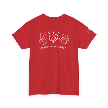 Ollie's: Peace Love Dogs T-Shirt, 100% Cotton
