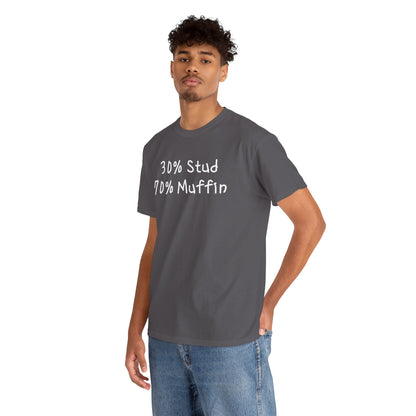 Ollie's 30% Stud 70% Muffin - 100% Cotton T-shirt