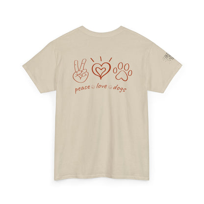Ollie's: Peace Love Dogs T-Shirt, 100% Cotton