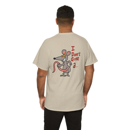 Ollie's: I Don't Give a Rat's Ass T-Shirt, 100% Cotton