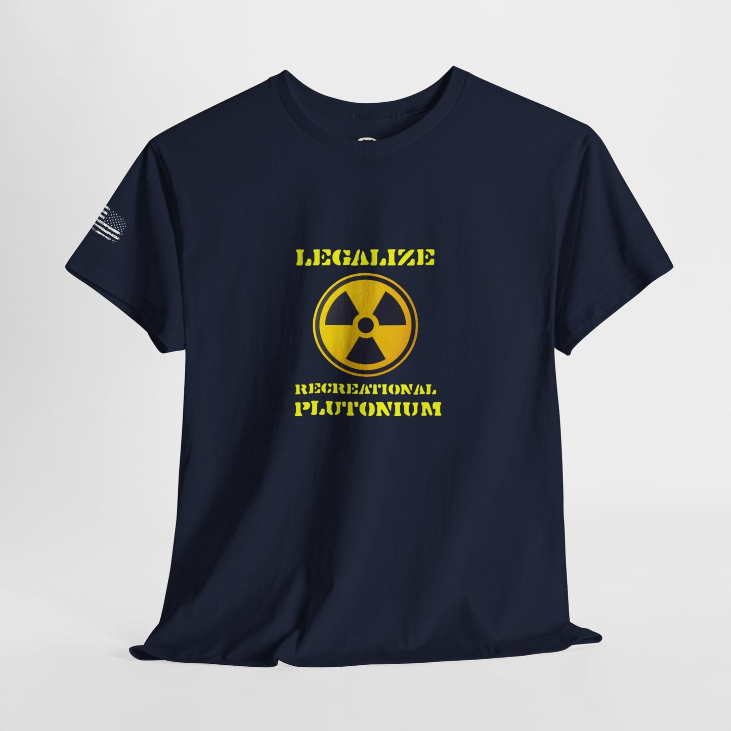 Ollie's: 'Legalize Recreational Plutonium' - 100% Cotton T-Shirt