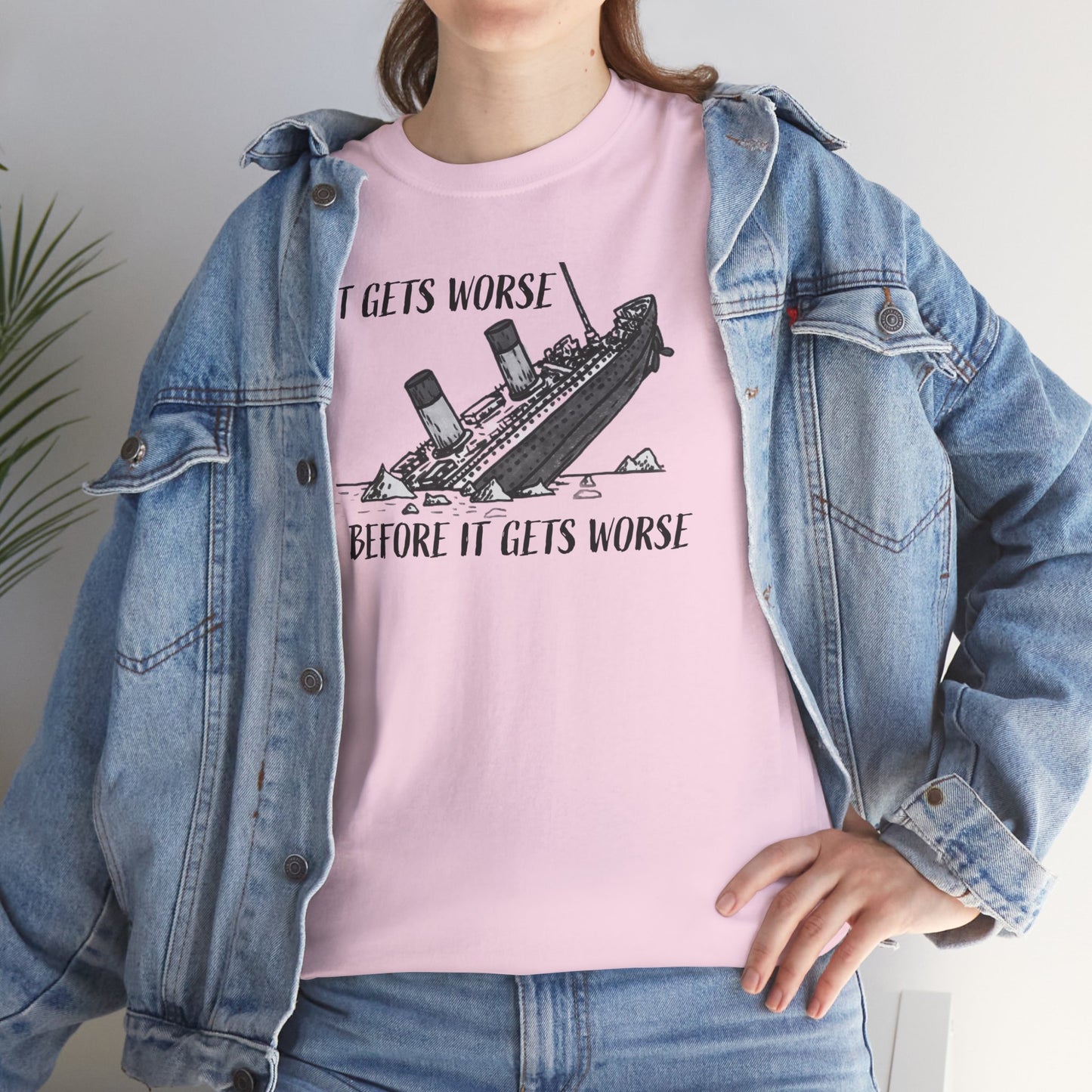 Ollie's: It Gets Worse Before It Gets Worse - 100% Cotton T-shirt