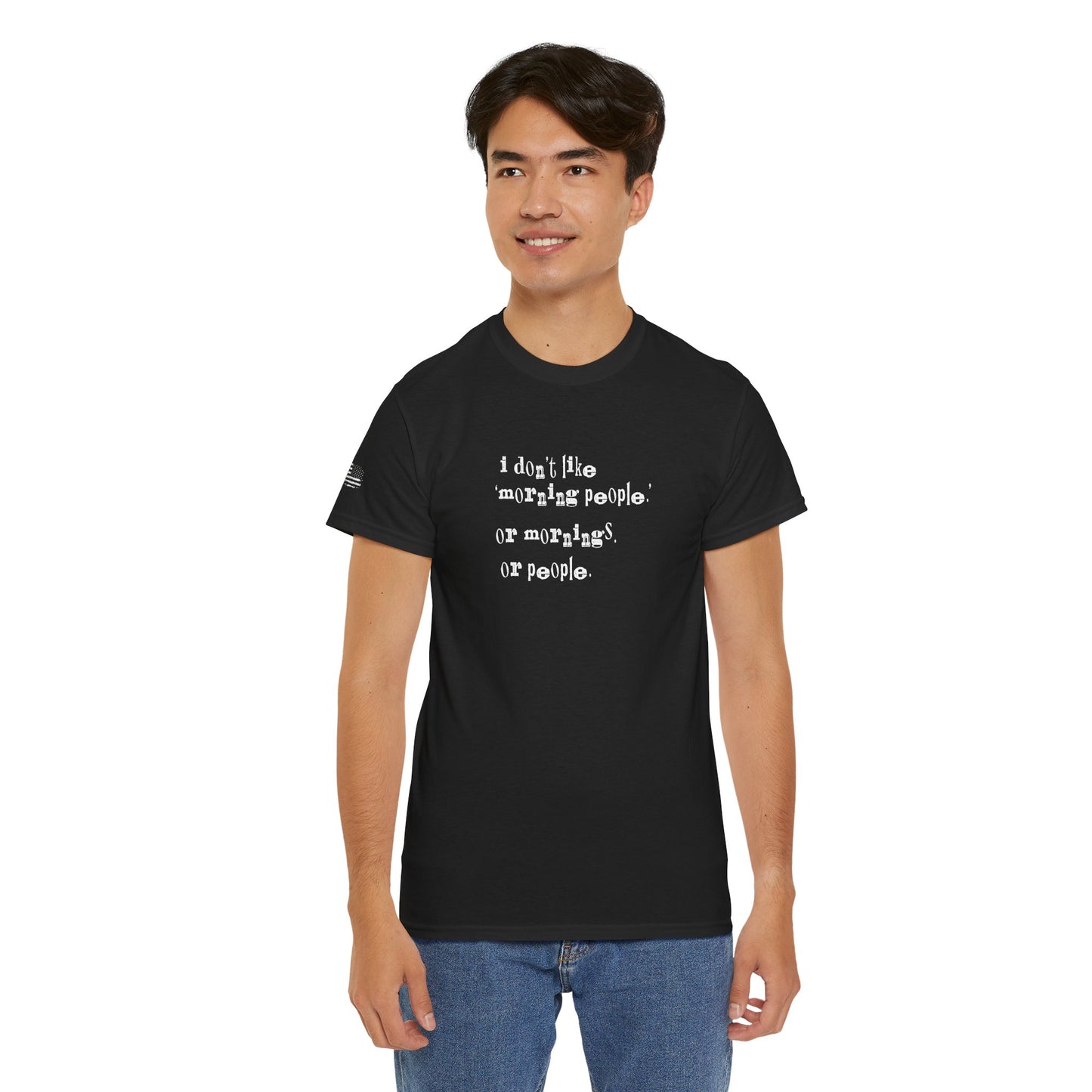 Ollie's: I Don't Like Mornings - 100% Cotton T-shirt