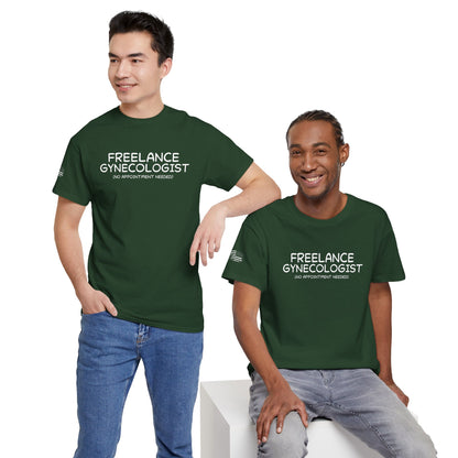 Ollie's: Freelance Gynecologist T-Shirt - 100% Cotton