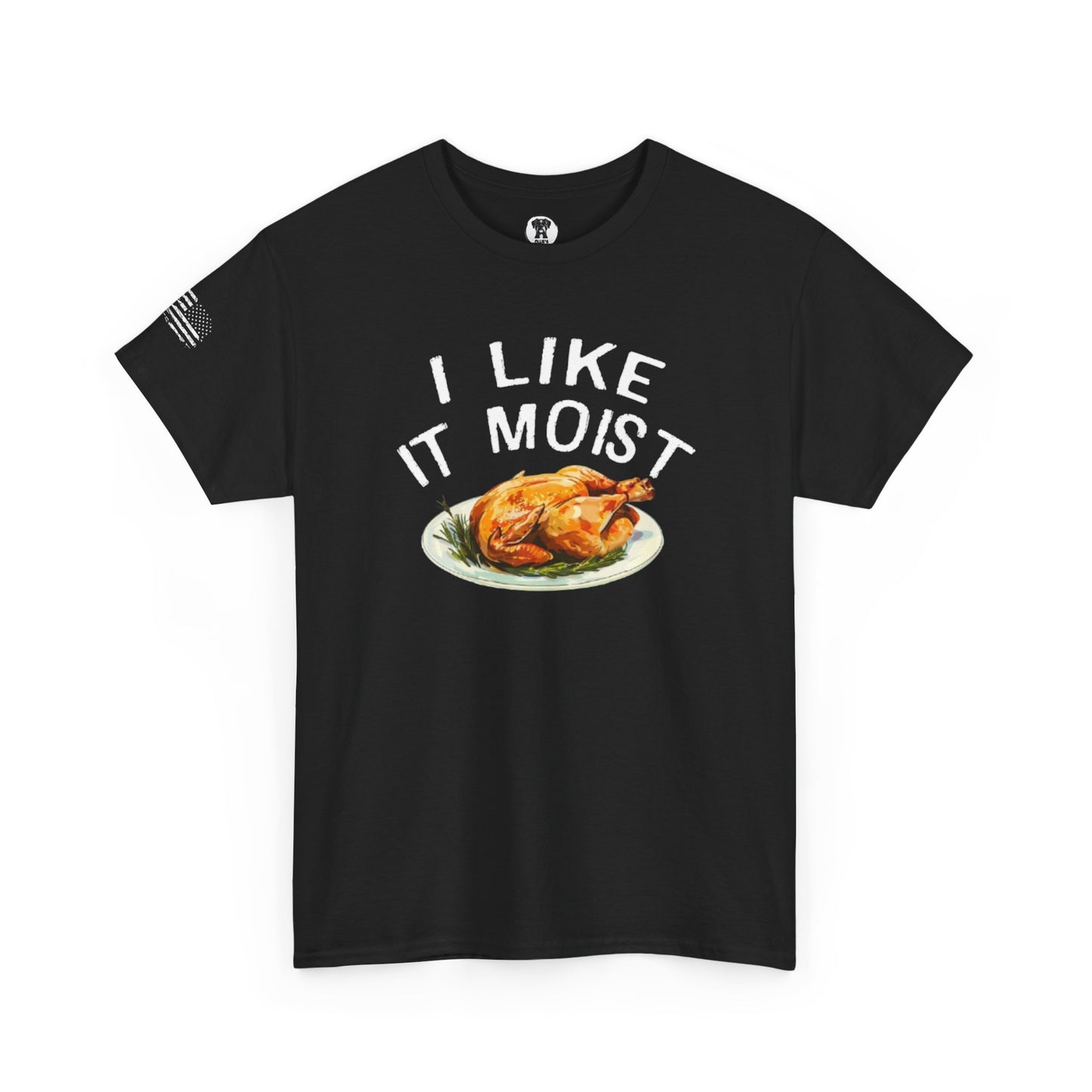 Ollie's: "I Like It Moist" - 100% Cotton Graphic T-Shirt