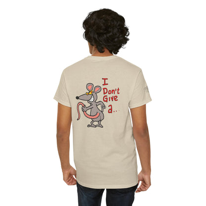 Ollie's: I Don't Give a Rat's Ass T-Shirt, 100% Cotton