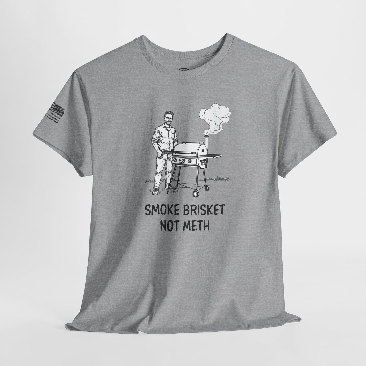 Ollie's: 'Smoke Brisket Not Meth' - 100% Cotton T-shirt