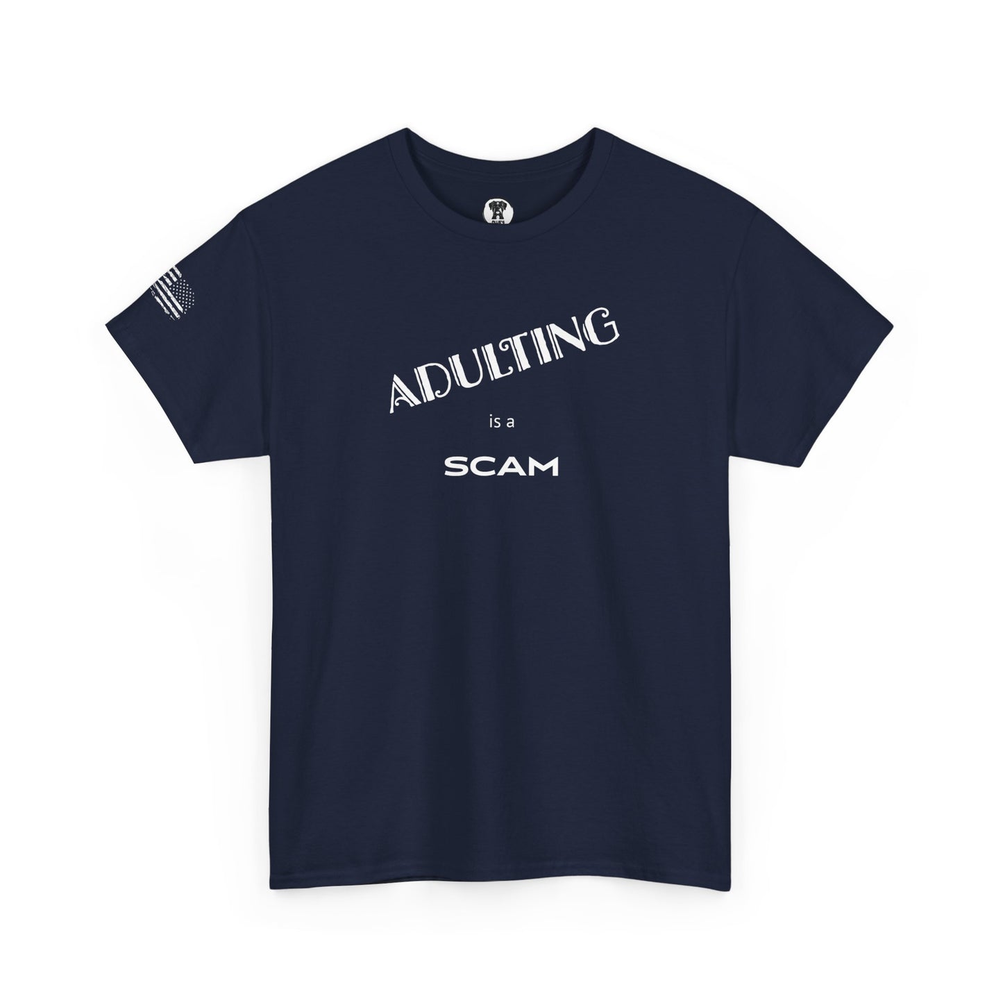 Ollie's: "Adulting Is a Scam" - 100% Cotton Graphic T-Shirt