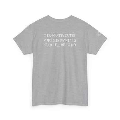 Ollie's: 'Voices In My Wife's Head' - 100% Cotton T-shirt