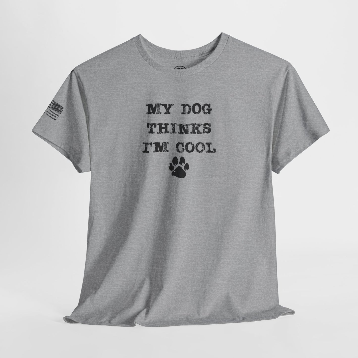 Ollie's: 'My Dog Thinks I'm Cool' - 100% Cotton T-shirt.
