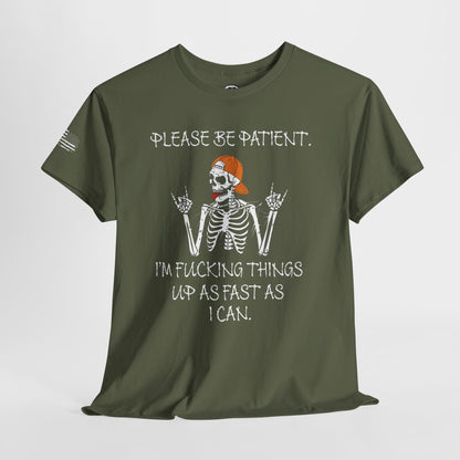 Ollie's: Please Be Patient - 100% Cotton T-shirt